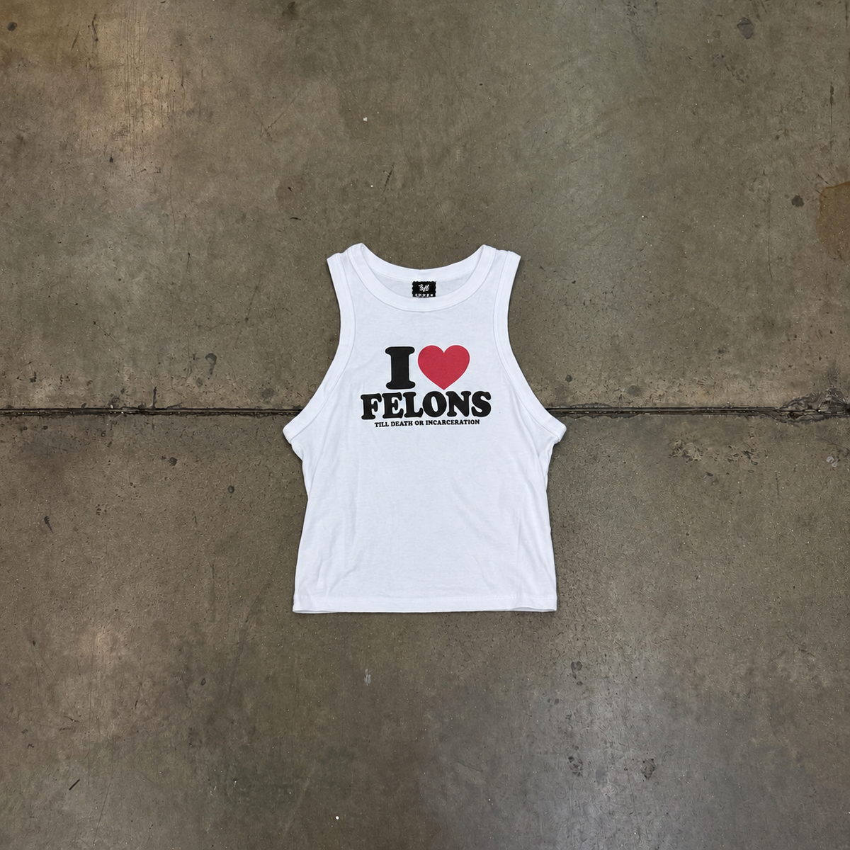 I Love Felons Crop Tank